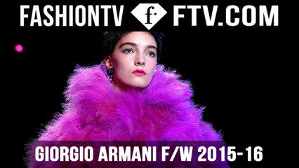Giorgio Armani Haute Couture FallWinter 2015 16 | FTV.com