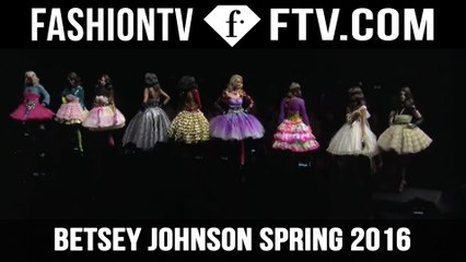 Betsey Johnson Spring 2016! | FTV.com
