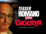 Le teaser du clip de Romano "Gigoter" 