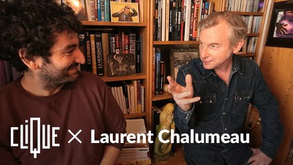 Clique x Laurent Chalumeau
