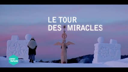 Teaser - Le Tour des Miracles - L'Effet Papillon
