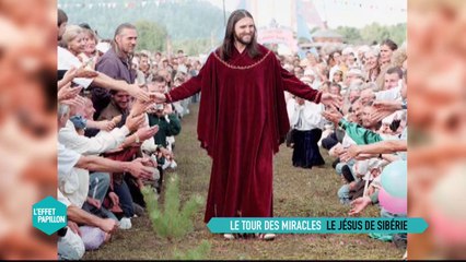 Le tour des miracles : le Jésus de Sibérie - L'Effet Papillon du 06/03 - CANAL+