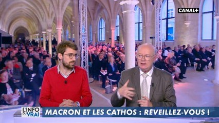 L'Info du Vrai du 10/04 - Macron et les cathos : réveillez-vous !