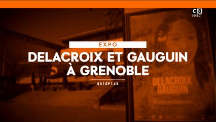 Delacroix et Gauguin à Grenoble