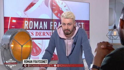 Roman Frayssinet : les dernières minutes - Clique Dimanche du 06/05 - CANAL+