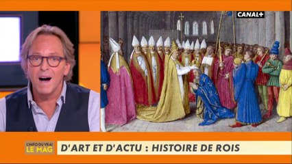 D'art et d'actu : histoire de rois - L'info du vrai du 15/01 - CANAL+