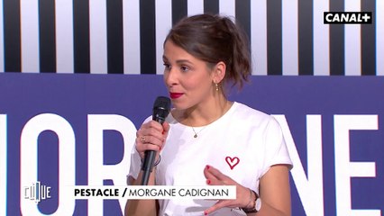 Pour Morgane Cadignan, 2020 commence maintenant - Le Pestacle, Clique - CANAL+