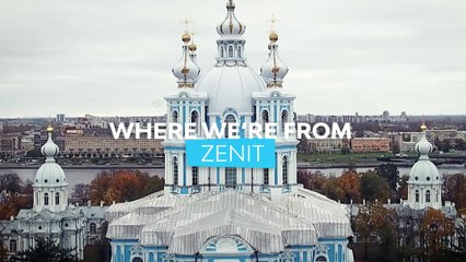 Where we're from: Zenit St Petersburg