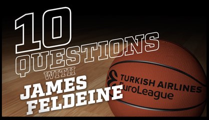 10 Questions with: James Feldeine, Crvena Zvezda mts Belgrade 	 