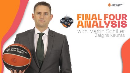 Zalgiris coach Martin Schiller analyzes the Final Four teams!