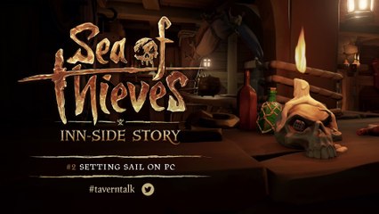 Inn-side Story #2 Setting Sail on PC de Sea of Thieves
