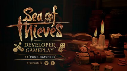 Sea of Thieves Developer Gameplay #4: 
