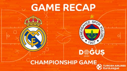 Championship Game Highlights: Real Madrid - Fenerbahce