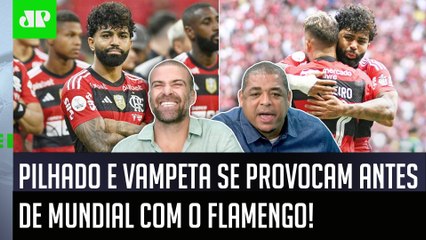 ‘Mermão, é o Flamengo: você tem coragem de falar que…’; Pilhado e Vampeta se provocam por Mundial