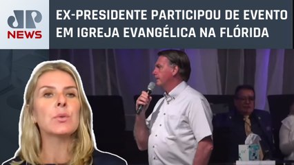 Nos EUA, Bolsonaro diz que ‘missão no Brasil não acabou’; Deysi Cioccari analisa