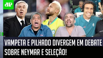 Pegou fogo! ‘Quê? Quando você estava na Globo…’: Vampeta e Pilhado divergem sobre Neymar e seleção
