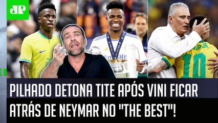 ‘É uma palhaçada! O Tite votou no Neymar e não no Vinicius Jr para melhor do mundo!’: Pilhado detona