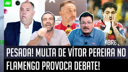 ‘Gente, sabe qual é a multa se o Vítor Pereira for demitido do Flamengo?’: Veja debate