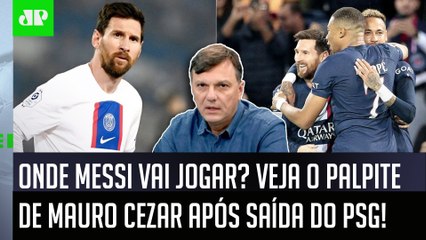 Messi saiu do PSG: ‘Cara, o que eu imagino é que agora ele vai…’; veja o que Mauro Cezar projetou