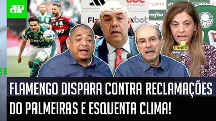 Pegou fogo: ‘Isso é assustador e inaceitável’; Flamengo dispara contra reclamações do Palmeiras