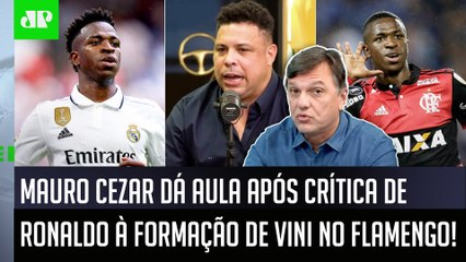 Mauro Cezar deu aula: Ronaldo Fenômeno critica formação de Vinicius Júnior no Flamengo e gera debat