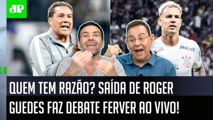 Pegou fogo! ‘Eu discordo, você vai ver: sem o Róger Guedes, o Corinthians vai…’; debate ferve