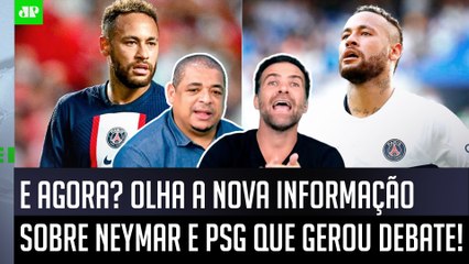 ‘É uma notícia quente, gente: o Neymar pediu ao PSG para…’; olha essa informação que gerou debate