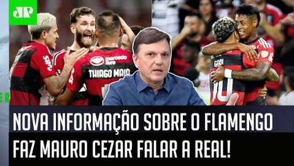 ‘Não é assim, o Flamengo não está…’; nova informação faz Mauro Cezar falar a real