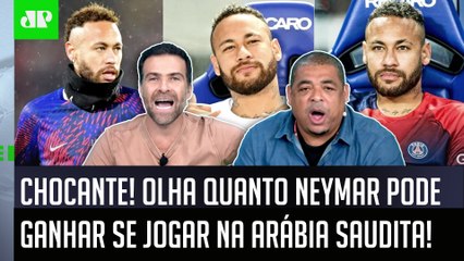 ‘Olha isso, é surreal: se o Neymar sair do PSG e for para o Al-Hilal, sabe quanto vai ganhar por mês?’