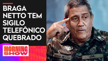 Ex-ministro Braga Netto tem sigilo telefônico quebrado em operação da PF