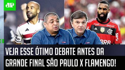 ‘Olha, se o Flamengo fizer isso contra o São Paulo, vai…’: Veja esse debate antes da final