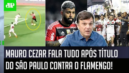 Mauro Cezar fala tudo do São Paulo campeão contra o Flamengo
