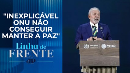 Lula na COP 28: ‘Planeta está farto de discursos vazios’