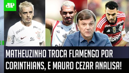 ‘O Flamengo agora claramente quer…’; Matheuzinho vai para o Corinthians, e Mauro Cezar analisa