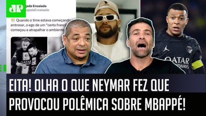 Nova polêmica: ‘Gente, isso prova que o Neymar e o Mbappé…’; olha o que chamou a atenção