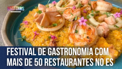 Festival de gastronomia com mais de 50 restaurantes no ES