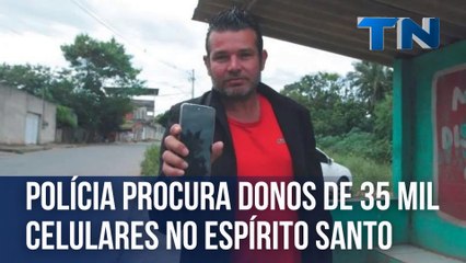 Polícia procura donos de 35 mil celulares no Espírito Santo