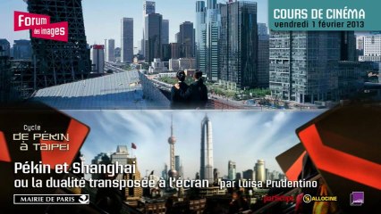 Pékin et Shanghai ou la dualité transposée à l'écran